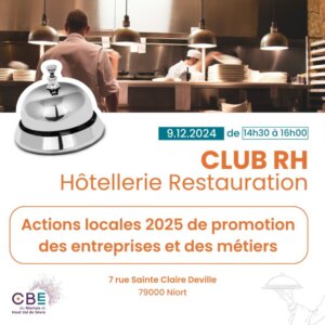 Club RH Hôtellerie-Restauration - Actions locales 2025 de promotion des entreprises et des métiers