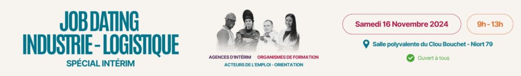 Job dating Industrie Logistique - Spécial Intérim et Formation - Niort 16 Novembre 2024