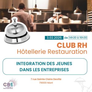 Club RH pour la filière Hôtellerie-Restauration sur le sujet de l'intégration des jeunes dans les entreprises